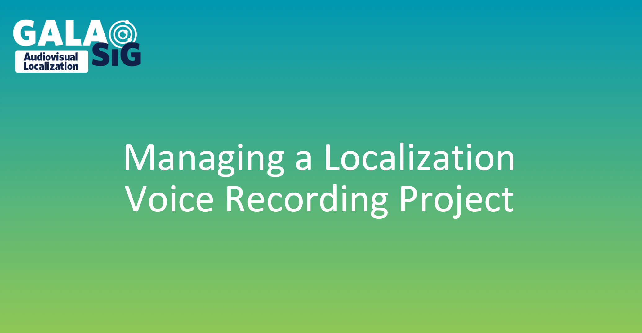 Master Voice Localization Projects: Free Guide | GALA